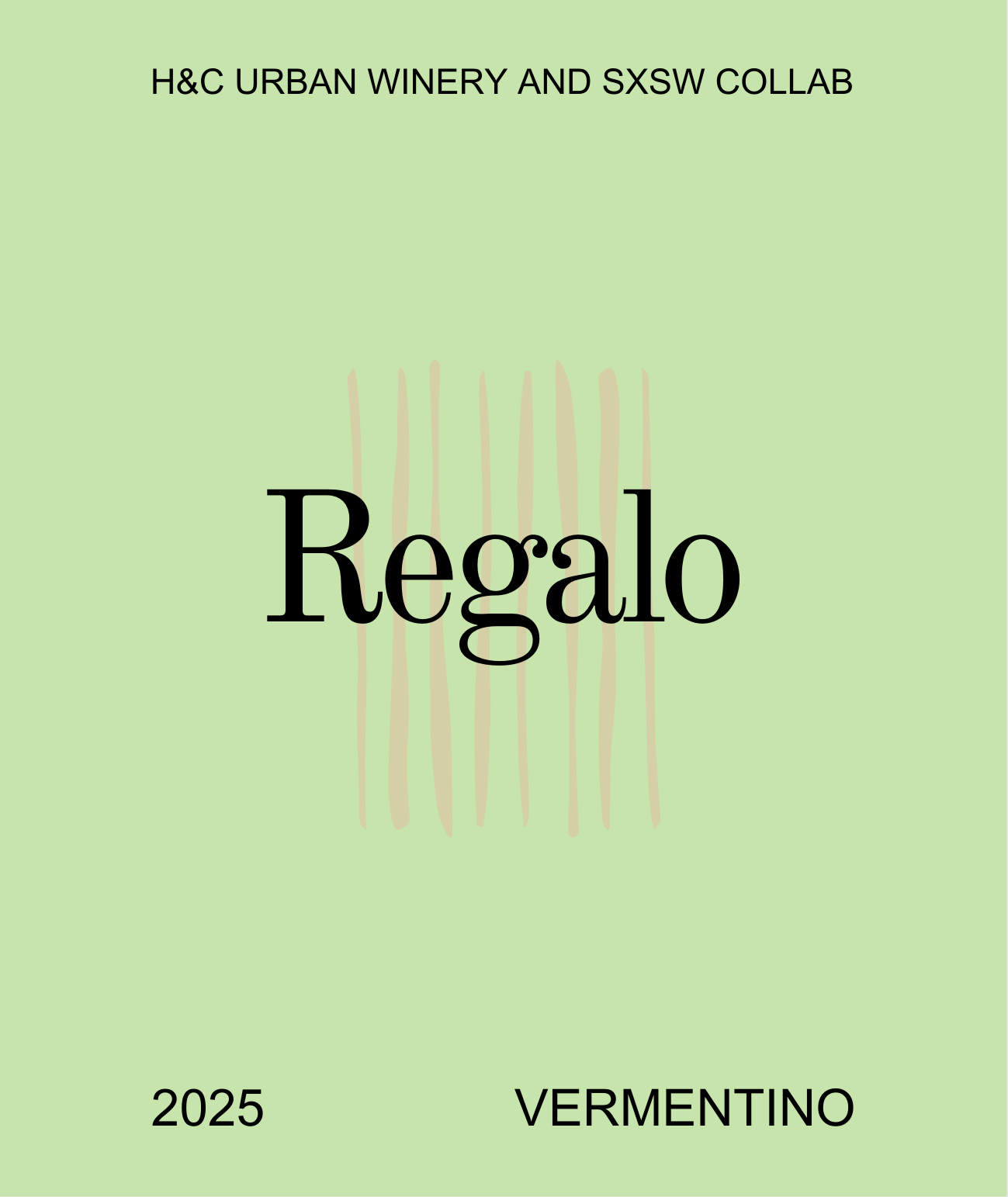 H&C Urban Winery X South By South West | Regalo Vermentino | 2025